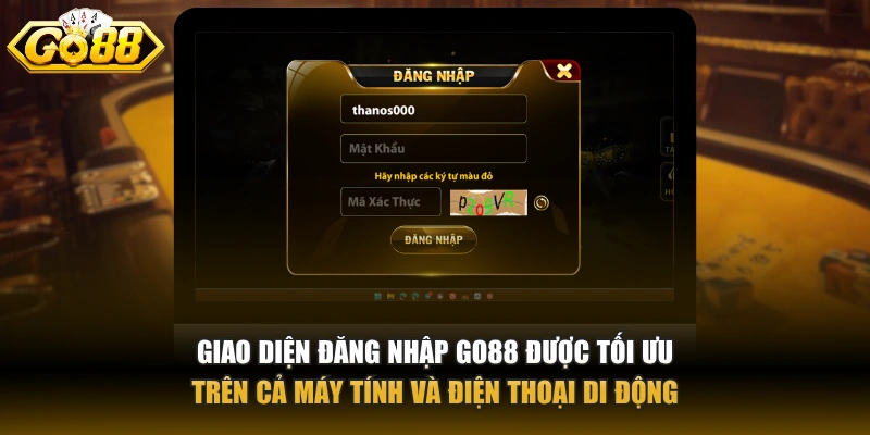 Đăng nhập GO88 Giao diện đăng nhập GO88 được tối ưu trên cả máy tính và điện thoại di động