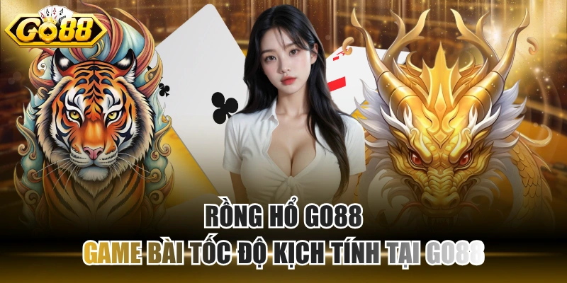 Rồng Hổ GO88